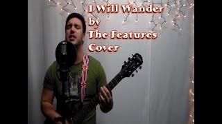 I Will Wander by The Features cover/tutorial performed by Welcome to the Planet