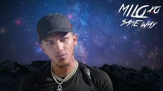 MiloXO - Same Way (Official Audio)