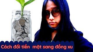 #Shorts Cách đổi tiền mặt sang đồng xu