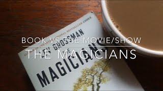 THE MAGICIANS / BOOK VS. SHOW