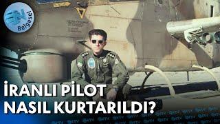 İranlı Pilot Nasıl Kurtarıldı? | NTV Belgesel