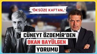 Cüneyt Özdemir'den Okan Bayülgen Yorumu: 'Hadsize Had Bildirmek, Öksüze Kaftan Giydirmek Gibidir!