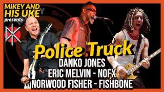 DEAD KENNEDYS 'POLICE TRUCK' COVER- FEAT: NOFX, DANKO JONES, FISHBONE, PUNK ROCK KARAOKE, FAIRMOUNTS