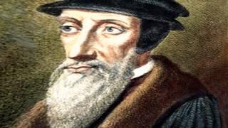 John Calvin Sermon - God's Benefit of Election in Christ