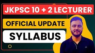 JKPSC 10 + 2 Lecturer Syllabus Official Update