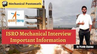 ISRO Mechanical Interview Important Information | Interview Tips & Tricks