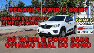 Renault Kwid É Bom? Pontos Positivos e Negativos Opinião Real do Dono Parte 1