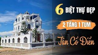 TOP 6|| Mẫu Biệt Thự Tân Cổ Điển Cực Hot, Gây Sốt Năm 2025