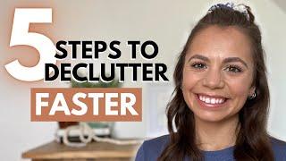 5 Steps To Declutter Faster