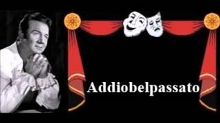 Rudolf Schock sings "Addio" for Addiobelpassato