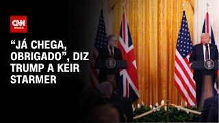 Trump interrompe premiê do Reino Unido em coletiva | CNN BRASIL