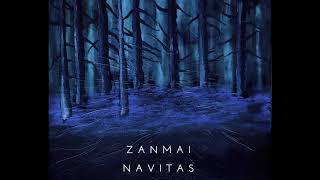 ZANMAI // NAVITAS FULL EP [Ambient | Atmospheric | Electronic]