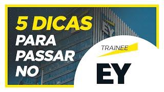 5 DICAS PARA PASSAR NA ERNST & YOUNG