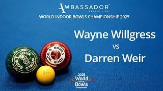 World Indoor Bowls Championship 2025 Wayne Willgress vs Darren Weir - Day 5 Match 1