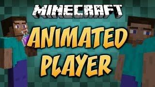 Minecraft Mod Spotlight | ANIMATED PLAYER