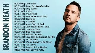 Brandon Heath Playlist The Best Songs - Top 25 Greatest Hits Of Brandon Heath Collection