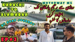 Kache Ke Dakuon Ka Khatra | Sukkur Multan Motorway M5 Par | Karachi To Islamabad Episode 2