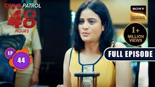 Weapon No 15 | Crime Patrol 48 Hours | Ep 44 | Full Episode | 6 September 2023