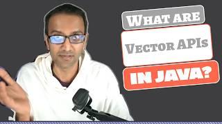 New Vector APIs coming to Java - Java 23 update