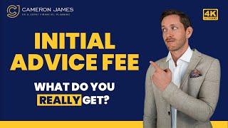 Financial Adviser Fee: What Does The Initial Advice And Set-Up Fee Include?