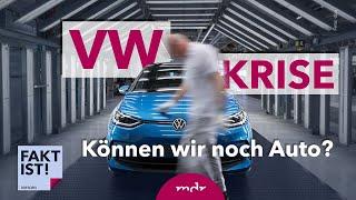 VW in der Krise. Können wir noch Auto? | Fakt ist! | MDR