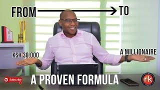 From Kshs. 30,000 Salary To A Millionaire, A Proven Formula | Reuben Kimani | Episode 3