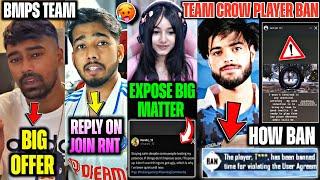 Big CONTROVERSY HARSHI GodL Matter RNT Scout ? Team CROW Reply on BAN BMPS Team OFFER Neyo Sid