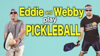 Eddie and Webby Play Pickleball