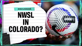 Reports: Denver To Be Named 16th NWSL Side After $110M Fee | Attacking Third