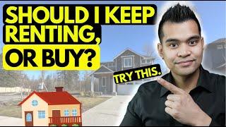 Should I Buy Or Rent A House?