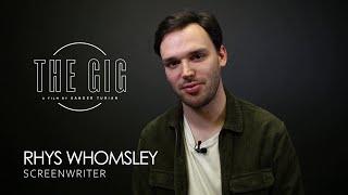 The Gig (Film) Team Spotlight [Ep.1]: Rhys Whomsley - Screenwriter