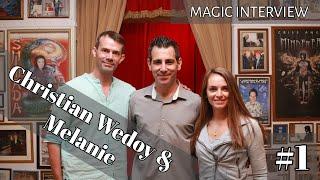 Magic Interview Ep. 1 / Christian Wedoy & Melanie Simic / Tristan Magic