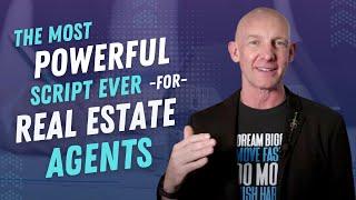 THE MOST POWERFUL SCRIPT EVER FOR REAL ESTATE AGENTS - Kevin Ward