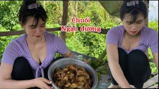 Được chú hàng xóm cho quày chuối to em đem chiên ngào đường ăn luôn #thanhgiangvlog