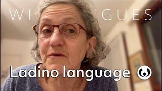 The Ladino language, casually spoken | Sara speaking Ladino | Wikitongues