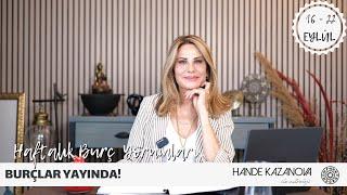 16-22 Eylül Haftalık Burç Yorumları - Hande Kazanova ile Astroloji