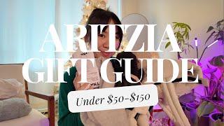 Under $50-$150 Aritzia Holiday Gift Guide| Tried, True and Tested!