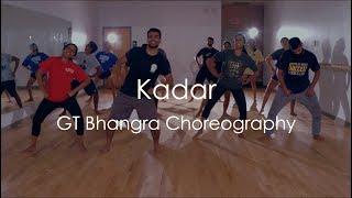 "KADAR" - Mankirt Aulakh | GT Bhangra Choreography