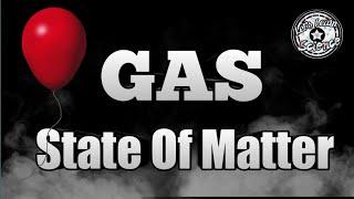 GAS STATE OF MATTER | For Kids | LET'S LEARN SCIENCE