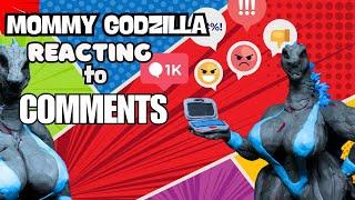 Big Mommy Godzilla reacting to Comments |Animation