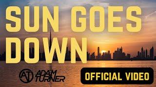 Adam Turner - Sun Goes Down (Official Video)