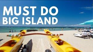 5 Can't Miss Big Island Things to Do (Island of Hawaii)