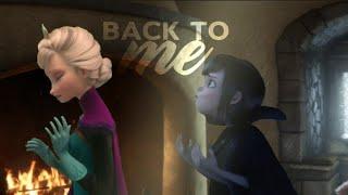 Back to me| Mavis & Elsa ft. Hiccup