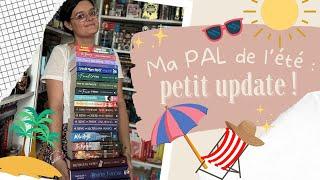 Ma PAL de l'été : présentation et petit update ! ️