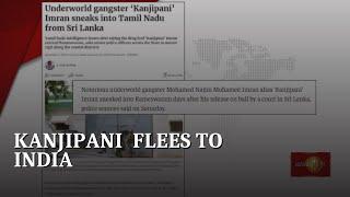 Kanjipani flees to India after being released on bail - Indian Intelligence Reports