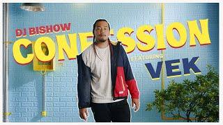 DJ Bishow - Confession ft. VEK (Official Music Video)