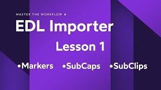 Lesson 1: Revolutionize Your VFX Workflow with Master The Workflow's EDL Importer