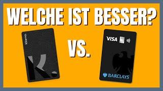 Klarna Card oder Barclays Visa? Welche Kreditkarte ist besser?