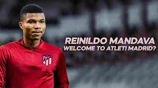 Reinildo Mandava - Welcome to Atlético Madrid? - 2021ᴴᴰ