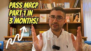 How I Passed MRCP Part 1 in 3 Months (Tips & Resources)